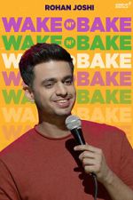 Rohan Joshi: Wake N\' Bake (TV Special 2020)
