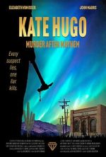 Kate Hugo: Murder After Mayhem