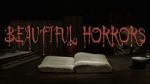 Beautiful Horrors