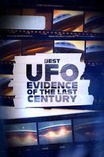 Best UFO Evidence of the Last Century
