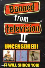 Banned from Television II