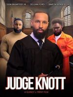 Judge Knott: The Movie