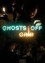 S2 E1 Ghosts Off Grid Season 2 Episode 1