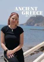 S1 E4 Ancient Greece by Train with Alice Roberts Season 1 Episode 4
