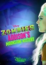 ZOMBIES: Addison&#39;s Moonstone Mystery