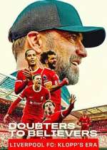 S1 E2 Doubters to Believers Liverpool FC: Klopp\'s Era Season 1 Episode 2