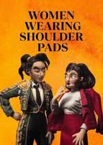 S1 E1 Women Wearing Shoulder Pads Season 1 Episode 1