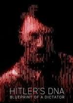 S1 E2 Hitler\'s DNA: Blueprint of a Dictator Season 1 Episode 2