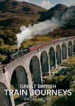 S1 E3 Great British Train Journeys from Above Season 1 Episode 3