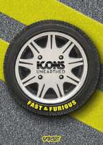 Icons Unearthed: Fast &amp; Furious