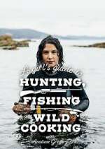 A Girl&#39;s Guide to Hunting, Fishing and Wild Cooking