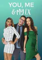 You, Me &amp; My Ex