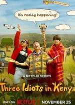 Three Idiots in Kenya