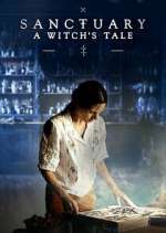 Sanctuary: A Witch&#39;s Tale