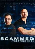 S1 E6 Scammed: Getting Even Season 1 Episode 6
