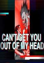 Can&#39;t Get You Out of My Head