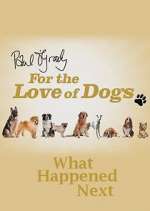 Paul O&#39;Grady For the Love of Dogs: What Happened Next