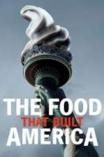 S6 E10 The Food That Built America Season 6 Episode 10