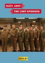 Dad&#39;s Army: The Lost Episodes
