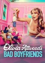 Olivia Attwood&#39;s Bad Boyfriends