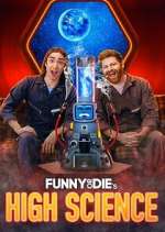Funny or Die&#39;s High Science