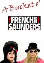 A Bucket o&#39; French and Saunders