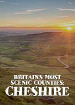 S1 E2 Britain\'s Most Scenic Counties: Cheshire Season 1 Episode 2