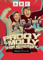 Paddy &amp; Molly: Show No Mersey