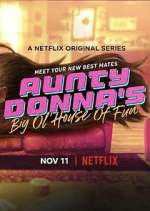 Aunty Donna&#39;s Big Ol&#39; House of Fun